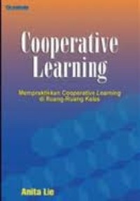 Image of Cooperative Learning: Mempraktikkan Cooperative Learning di Ruang-ruang Kelas